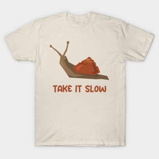 Take it Slow T-Shirt